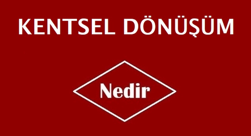 Kentsel Dönüşüm Nedir?